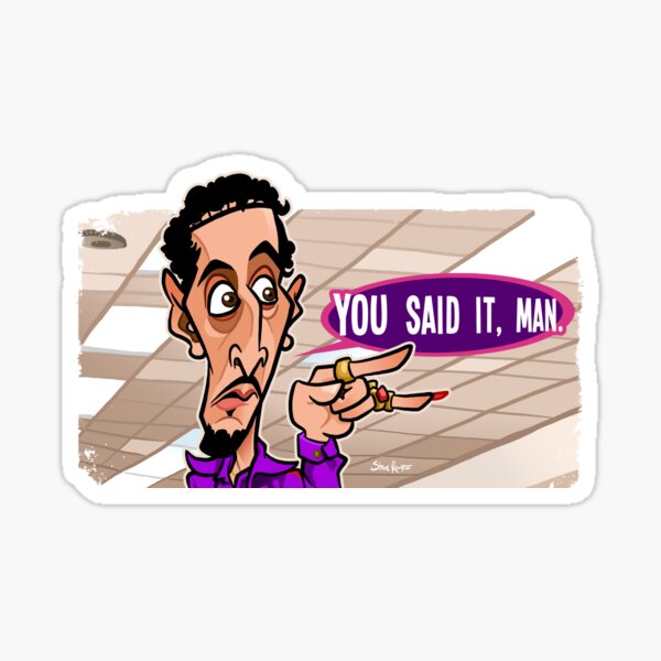 You Said It, Man Sticker