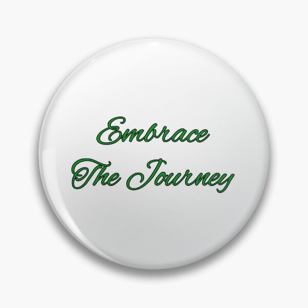 Item preview, Embrace the Journey Green designed and sold by SMoorey7.