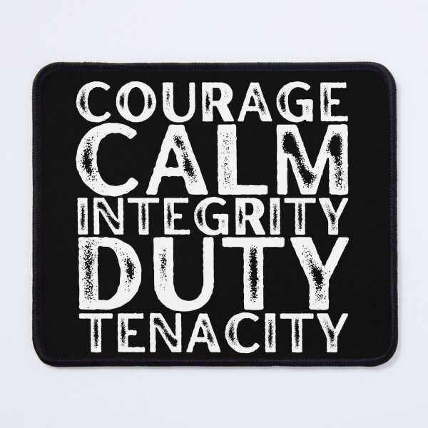 Item preview, Courage. Calm. Integrity. Duty. Tenacity. designed and sold by Heterodoxster.