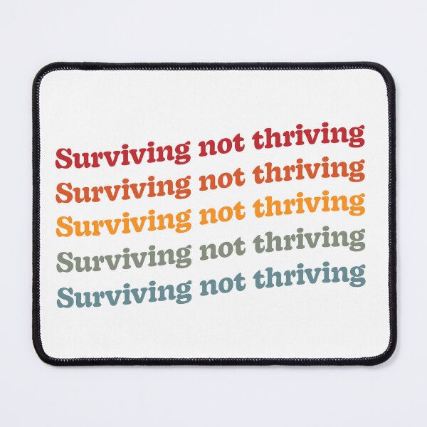 Item preview, Surviving Not Thriving Mental Health Retro designed and sold by skullcap-prints.