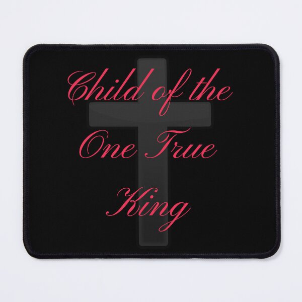 Item preview, Child of the One True King designed and sold by Brad Chambers.