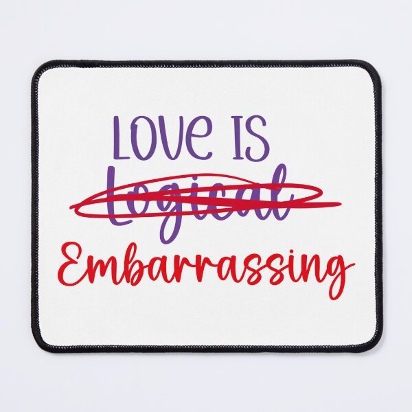 Item preview, Love is Embarrassing Lyrics designed and sold by EmmaRoseee24.
