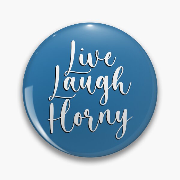 Item preview, Live Laugh Horny designed and sold by DapperZombee.