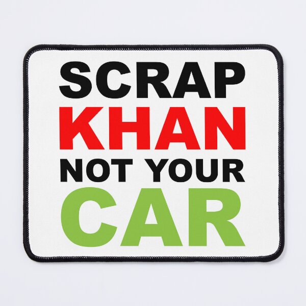 Item preview, Scrap Khan not your car designed and sold by Gammonandpineapple.