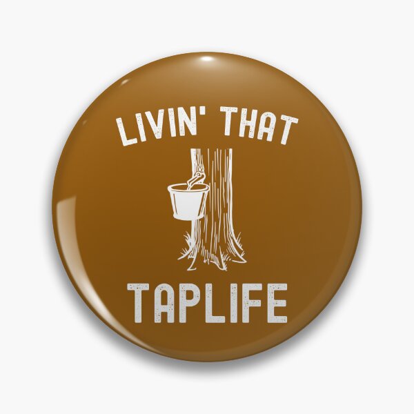 Item preview,  Livin' That Taplife Funny Maple Tree Tapper designed and sold by SharpThreadZ.