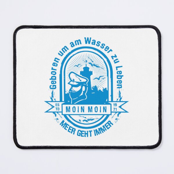Item preview, Geboren um am Wasser zu Leben " MEER GEHT IMMER " designed and sold by netrok.