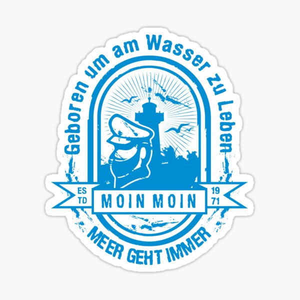Artikel-Vorschau von Geboren um am Wasser zu Leben „MEER GEHT IMMER“, designt und verkauft von netrok.