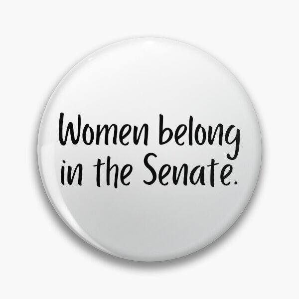 Item preview, Women belong in the senate design designed and sold by Zoarher.