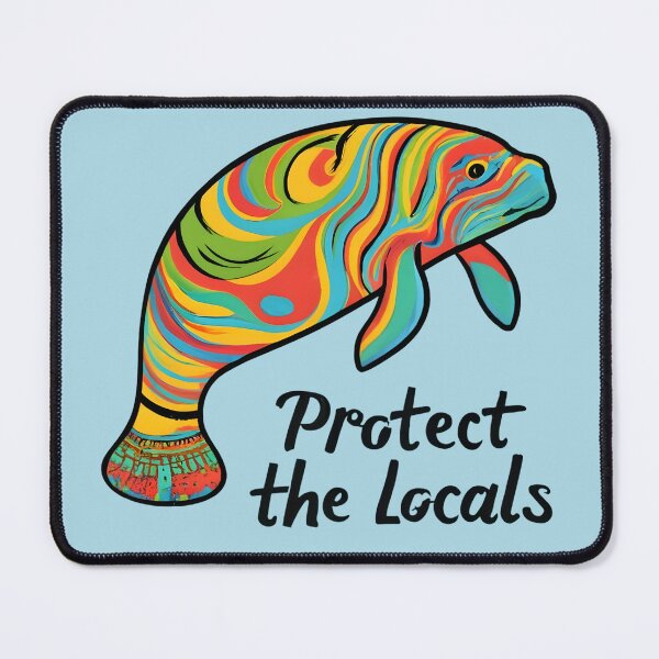 Item preview, Protect the Locals - Cute Fun Manatee Design designed and sold by SandbarTees.