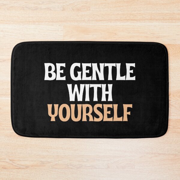 Item preview, BE GENTLE WITH YOURSELF. designed and sold by Detachedsoul.