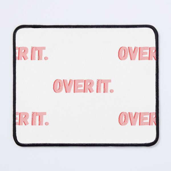Item preview, Over It designed and sold by Amanda Grace.