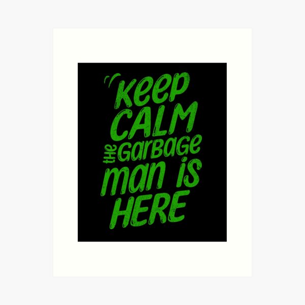 Item preview, Keep calm the garbage man is here Retro vintage style  designed and sold by HosvPrint .s.