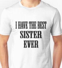 Camiseta ajustada I Have The Best Sister Ever