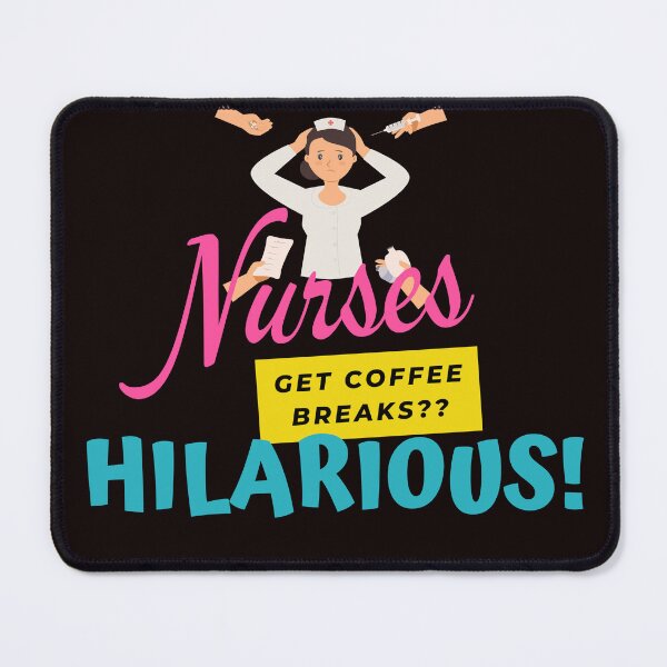 Item preview, Nurse Get Coffee Breaks?? designed and sold by Toph Moses.