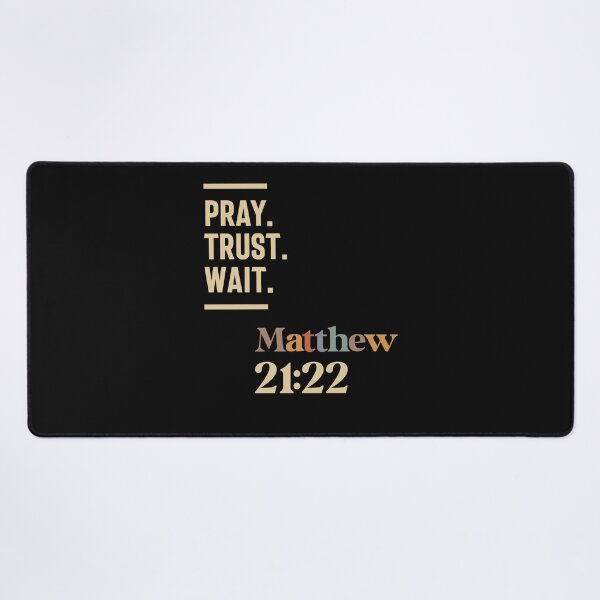 Item preview, Pray Trust Wait Matthew 21:22 Christian Quote designed and sold by cidolopez.