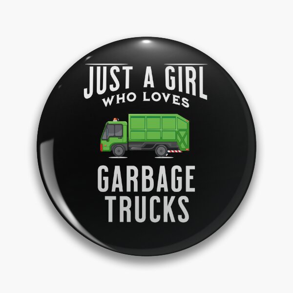 Item preview,  Just a girl who loves garbage trucks Garbage girl and garbage truck driver  designed and sold by HosvPrint .s.