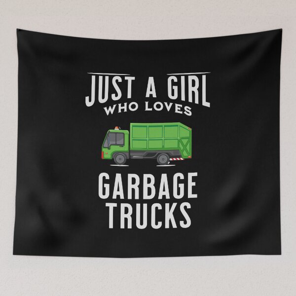 Item preview,  Just a girl who loves garbage trucks Garbage girl and garbage truck driver  designed and sold by HosvPrint .s.