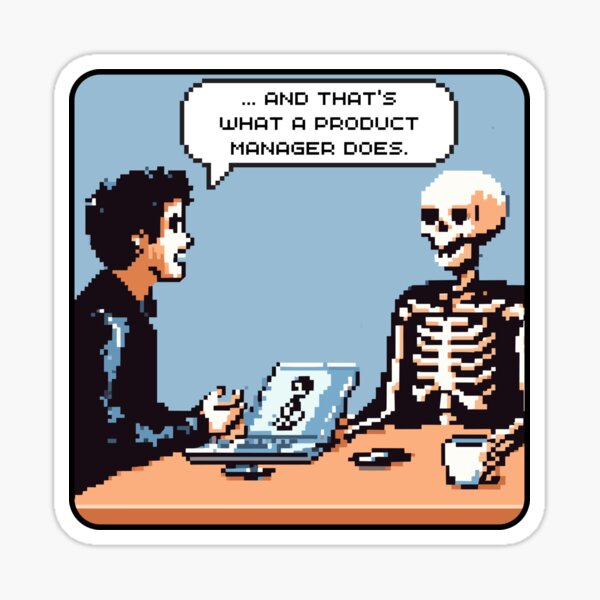 Item preview, Funny product manager explaining *for a long time* what he does in his job designed and sold by FriskyLama.