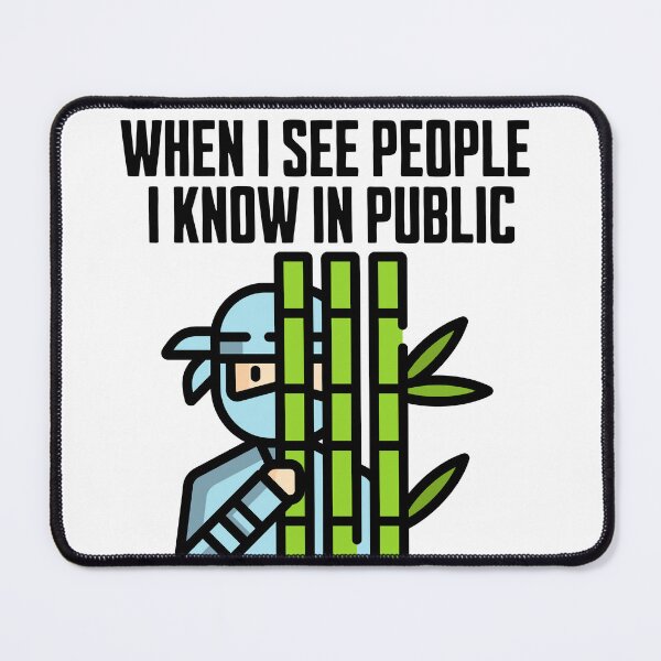 Item preview, When I See People I Know in Public designed and sold by Kiwikho.