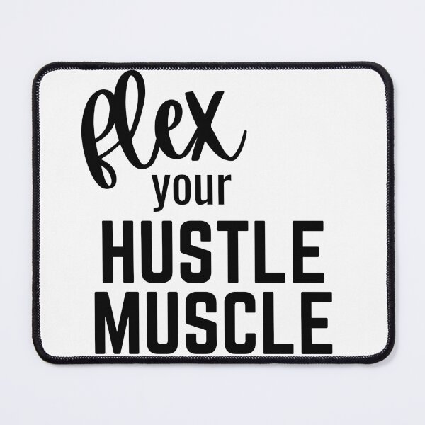 Item preview, Flex your Hustle Muscle designed and sold by GoatAndCamel.