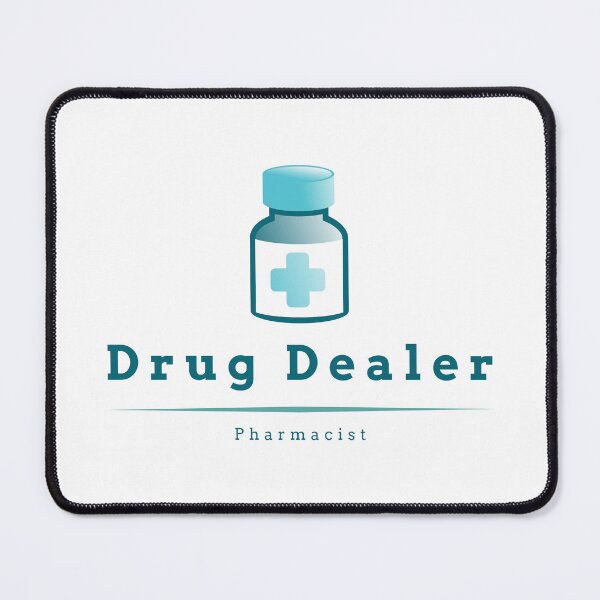 Item preview, Drug Dealer, Pharmacist designed and sold by PharmDLight.
