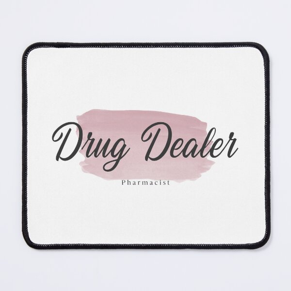 Item preview, Drug Dealer, Pharmacist designed and sold by PharmDLight.