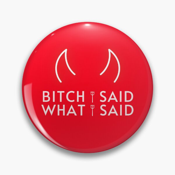 Item preview, Bitch I said what I said designed and sold by astarrett.