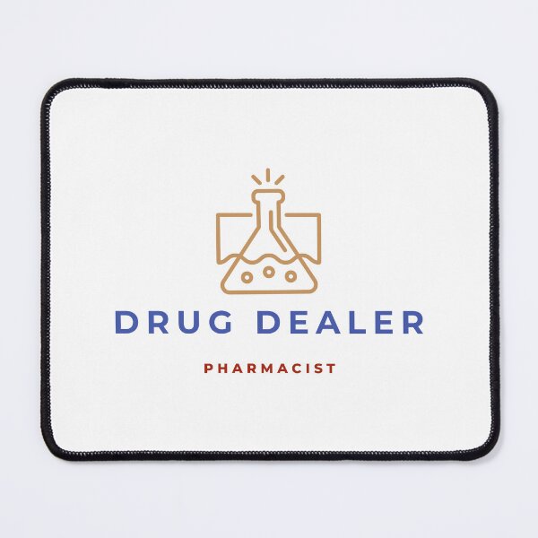 Item preview, Drug Dealer, Pharmacist designed and sold by PharmDLight.