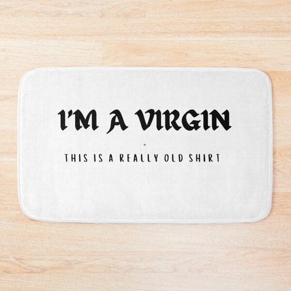 Item preview, I'm a Virgin designed and sold by Toph Moses.