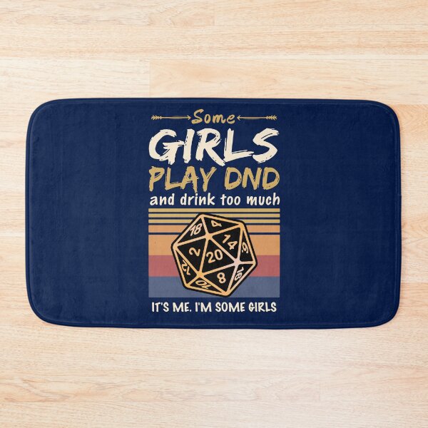 Item preview, Some girls play dnd and drink too much it's me i'm some girls designed and sold by smallcatvn.