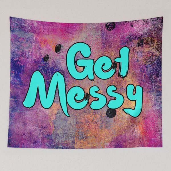 Item preview, Get Messy designed and sold by LiszaB.