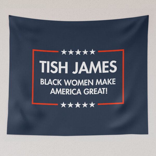 Item preview, Tish James - Black Women Make America Great (blue) designed and sold by Thelittlelord.