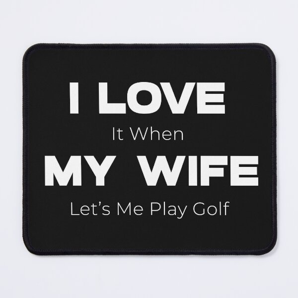 Item preview, I Love My Wife Deceptive Funny Design designed and sold by FuddalanDesigns.