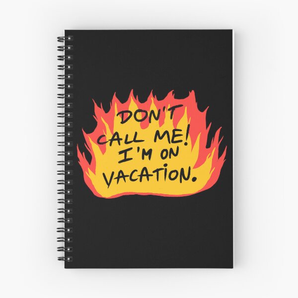 Item preview, Don't call me I'm on vacation designed and sold by missroutine.