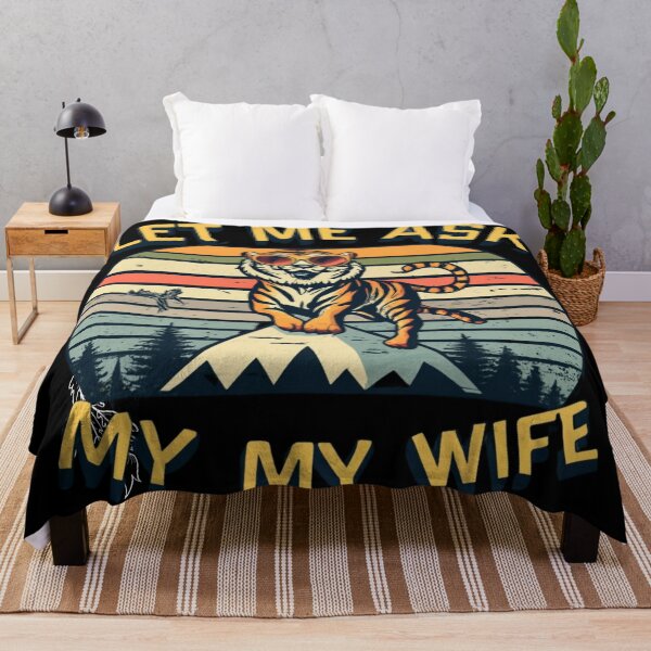 Item preview, Let Me Ask My Wife, funny Tiger designed and sold by Mika2525-smile.