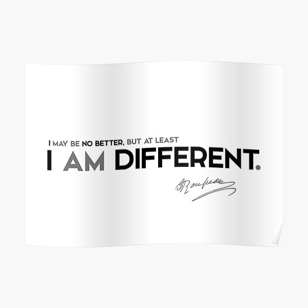 I am different - jean-jacques rousseau Poster