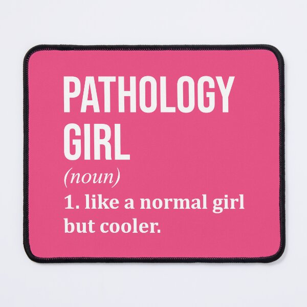 Item preview, Pathology Girl Definition Pathology for Women designed and sold by XCIV.