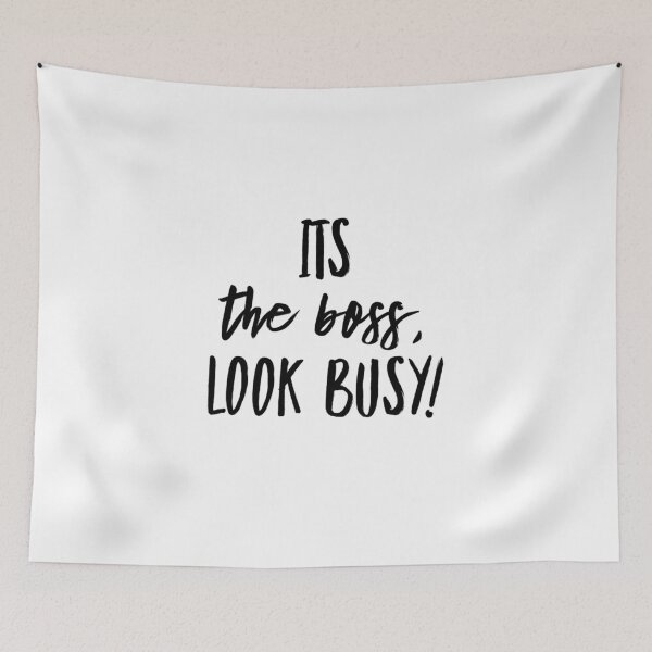 Item preview, It's the boss, look busy! designed and sold by BaconPancakes21.