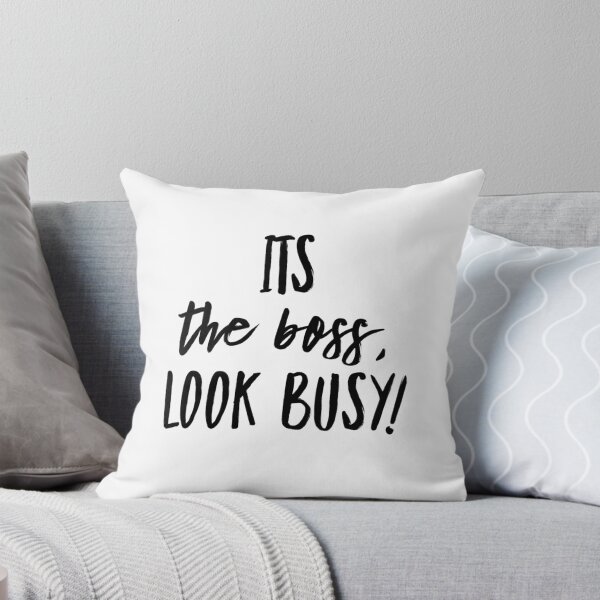 Item preview, It's the boss, look busy! designed and sold by BaconPancakes21.