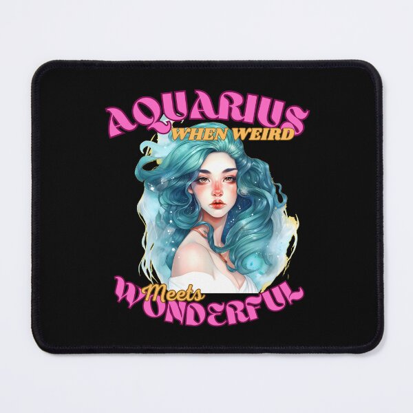 Item preview, Aquarius: When Weird Meets Wonderful. aquarius february designed and sold by ZodiacWonders.