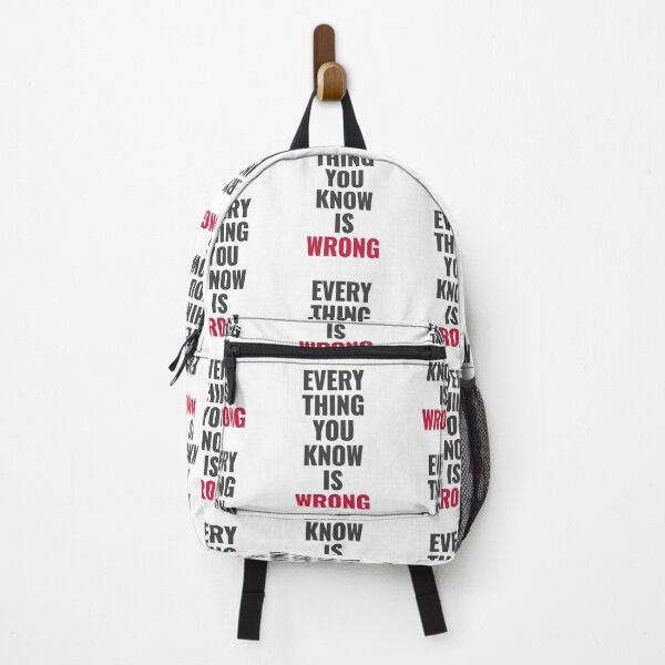 Item preview, Everything You Know Is Wrong. Mind-Bending Quote. Dark Text. designed and sold by lunaticbear.