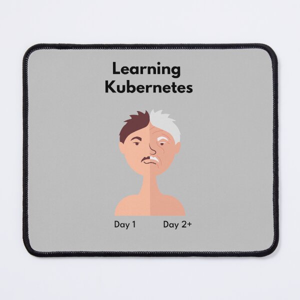 Item preview, Learning Kubernetes Comparison: Day 1 versus Day 2+ designed and sold by cookieandcode.