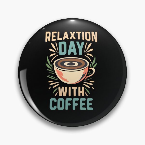 Item preview, Enjoy a Serene 'Relaxation Day with Coffee', Vintage coffee design, Coffee lover's gift. designed and sold by im9creative.