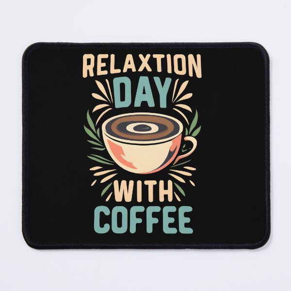 Item preview, Enjoy a Serene 'Relaxation Day with Coffee', Vintage coffee design, Coffee lover's gift. designed and sold by im9creative.