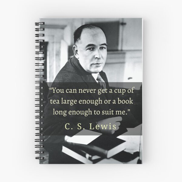 Item preview, C. S. Lewis portrait and quote: You can never get a cup of tea large enough or a book long enough to suit me. designed and sold by artbleed.
