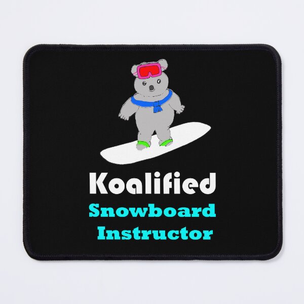 Item preview, Snowboard instructor Koalified koala pun koala snowboarder designed and sold by Artstastic.