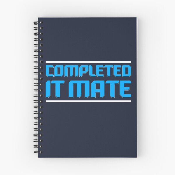 Item preview, Completed it Mate Quote designed and sold by Meta Cortex.