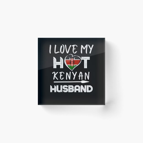 Item preview, I Love My Hot Kenyan Husband Kenya designed and sold by Furahisha.