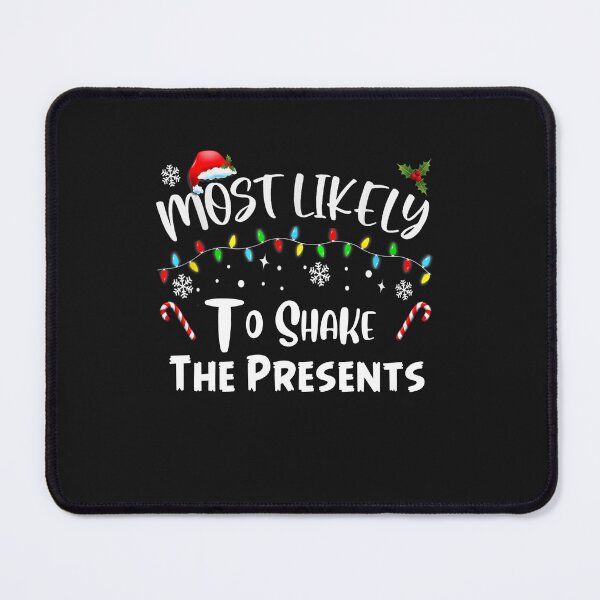 Item preview, Most Likely To Shake The Presents Family Matching Christmas designed and sold by Pitchou07.