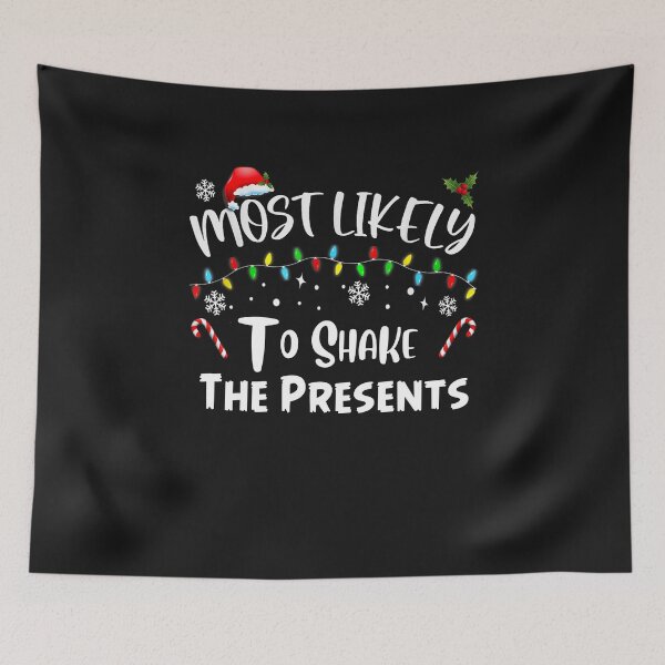 Item preview, Most Likely To Shake The Presents Family Matching Christmas designed and sold by Pitchou07.